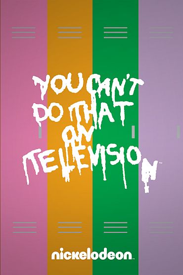 You Can't Do That On Television - Work
