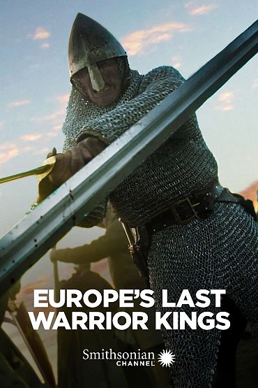 Europe's Last Warrior Kings - Prelude to War
