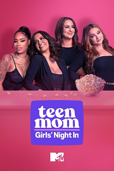 Teen Mom: Girls Night In - Is That Her Mom?